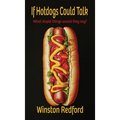 If Hotdogs Could Talk