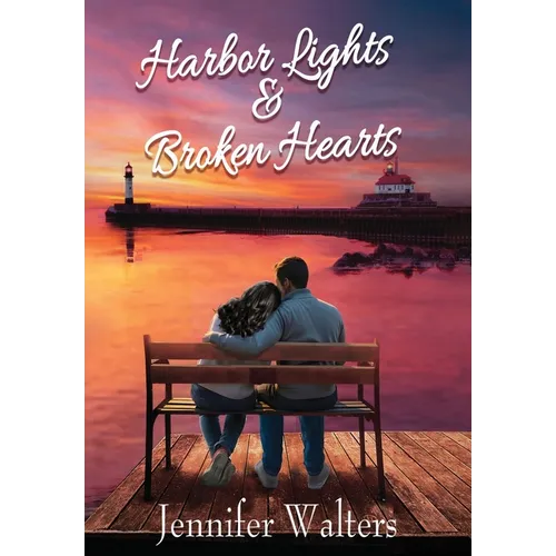 Harbor Lights & Broken Hearts