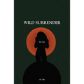 Wild Surrender: The Fire