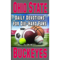 Daily Devotions for Die-Hard Fans Ohio State Buckeyes
