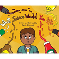 What Sauce Would You Like?