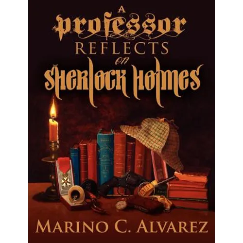 A Professor Reflects on Sherlock Holmes