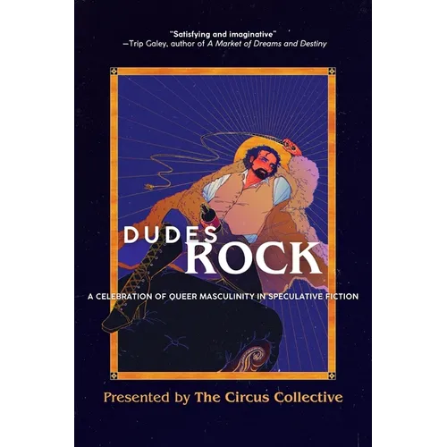 Dudes Rock: A Celebration of Queer Masculinity in Speculative Fiction