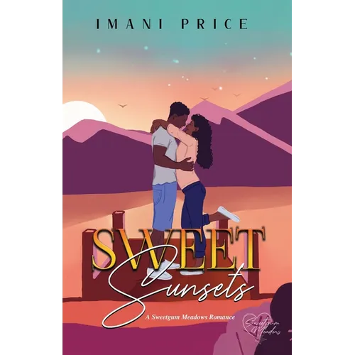 Sweet Sunsets: An African-American Romance Standalone