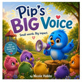 Pip's Big Voice