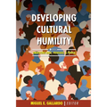 Developing Cultural Humility: Embracing Race, Privilege, and Power
