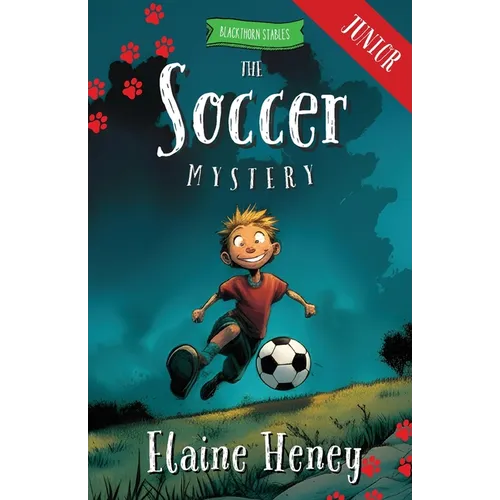 The Soccer Mystery - Blackthorn Stables Junior