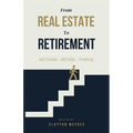 From Real Estate To Retirement: Rethink, Retire, Thrive