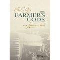The Farmer's Code: How Legacies Are Built