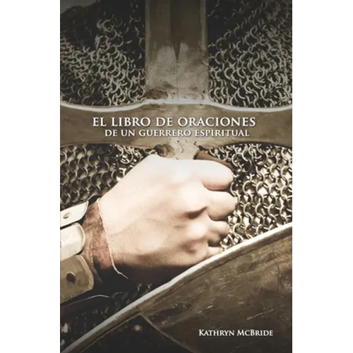 El libro de oraciones de un guerrero espiritual