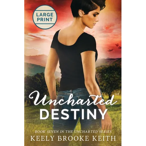 Uncharted Destiny: Large Print