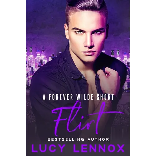 Flirt: A Forever Wilde Short