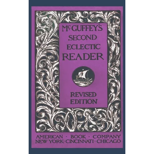 McGuffey's Second Eclectic Reader (Revised)