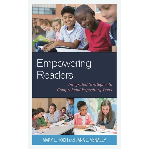 Empowering Readers: Integrated Strategies to Comprehend Expository Texts