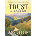 Trust is a Must: Finding the Quiet Strength of God's Peace