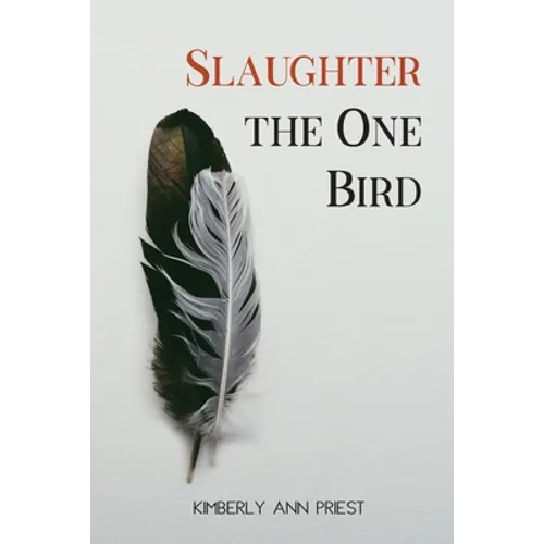 Slaughter the One Bird