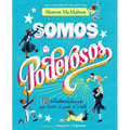 Somos Poderosos / We Are Mighty: 12 Estadounidenses Que Dieron El Paso Al Frente