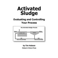 Activated Sludge: Evaluating and Controlling Your Process