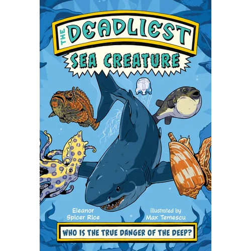 The Deadliest: Sea Creature