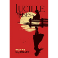 Lucille Rises: In Smith County, surviving was never the hard part.