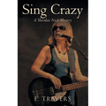 Sing Crazy: A Sheridan Nash Mystery