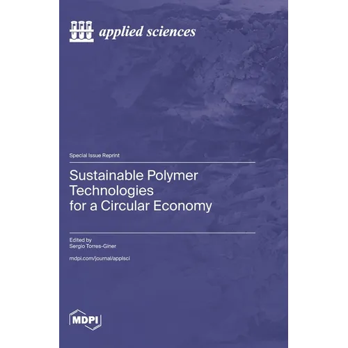 Sustainable Polymer Technologies for a Circular Economy