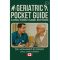 Geriatric Pocket Guide: Long Term Care Edition