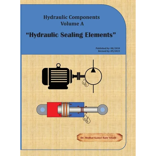 Hydraulic Components Volume A: Hydraulic Sealing Elements
