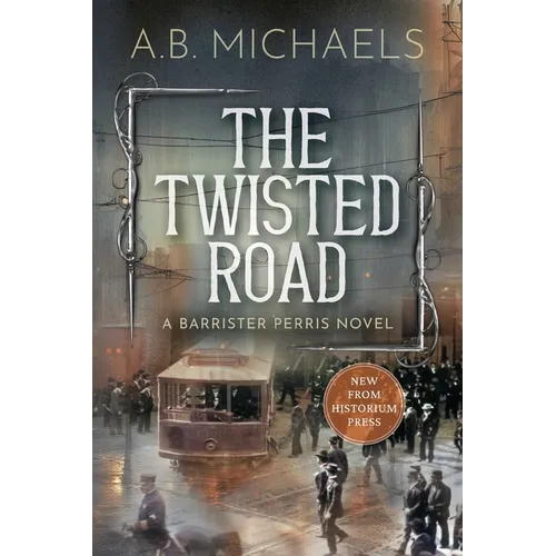 The Twisted Road: A Barrister Perris Novel