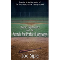 Charlie Fightmaster and the Search for Perfect Harmony