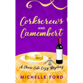 Corkscrews and Camembert
