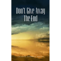 Don't Give Away The End