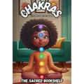 Chakras: A Colorful Guide for Children