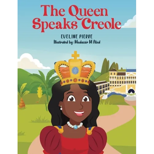 The Queen Speaks Creole