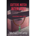 Cutters Notch Interludes