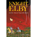 Knight Elby: And the (Almost) Impossible Quest