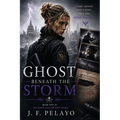 Ghost Beneath The Storm