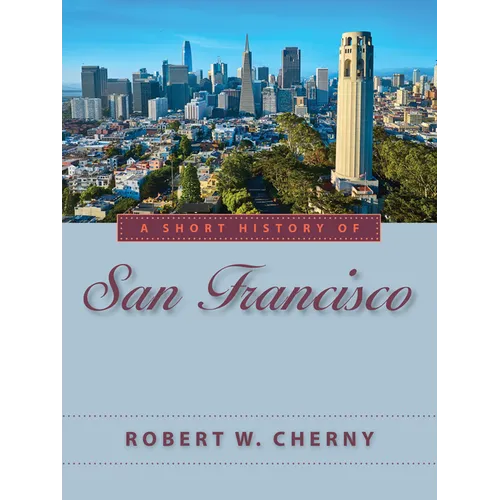 A Short History of San Francisco