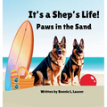 It's a Shep's Life: Paws in the Sand