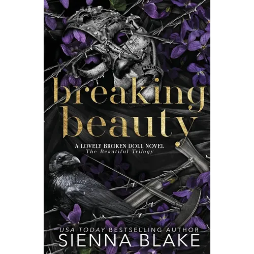 Breaking Beauty: A Gothic Dark Romance