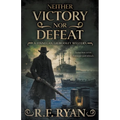 Neither Victory Nor Defeat: A Historical Western Series