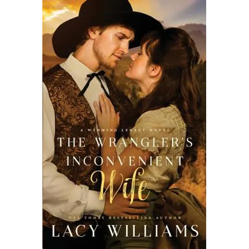 The Wrangler's Inconvenient Wife