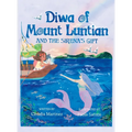 Diwa of Mount Luntian and the Sirena's Gift