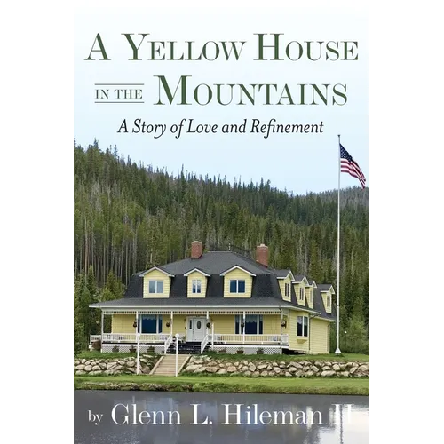 A Yellow House In The Mountains