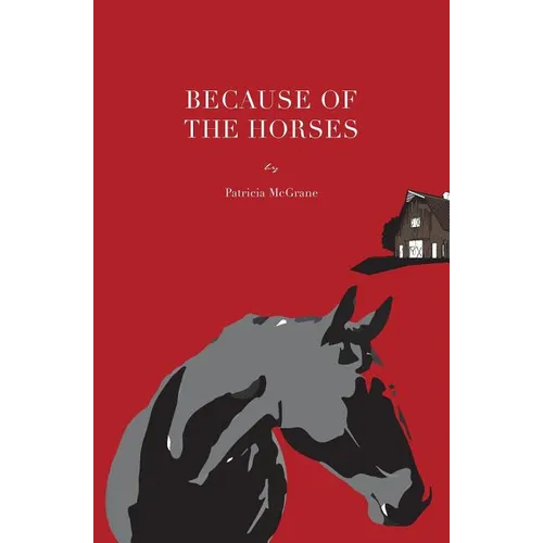 Because Of The Horses