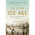 The Little Ice Age: How Climate Made History 1300-1850