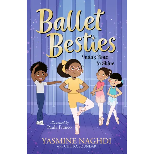 Ballet Besties: Indu's Time to Shine