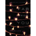 Far from You