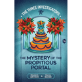 The Mystery of the Propitious Portal