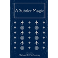 A Subtler Magic